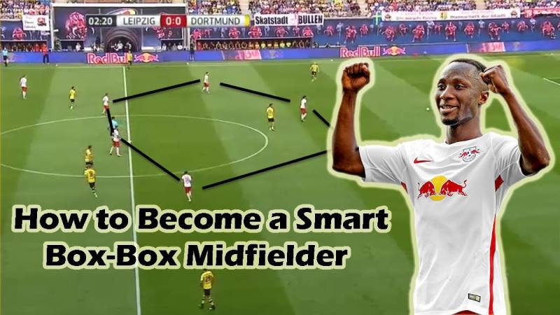 Tiền vệ Box to Box là gì?